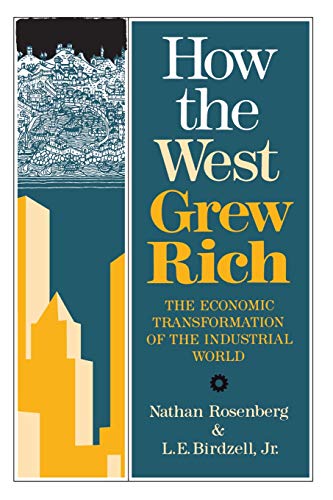 9780465031092: How The West Grew Rich: The Economic Transformation Of The Industrial World
