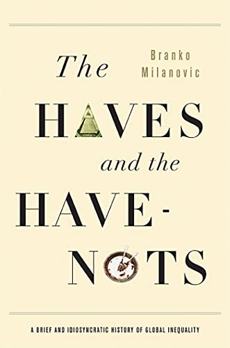 The Haves and the Have-Nots (9780465031412) by Milanovic, Branko