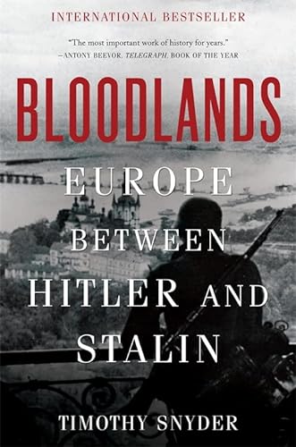 Stock image for Bloodlands: Europe Between Hitler and Stalin for sale by HPB-Red