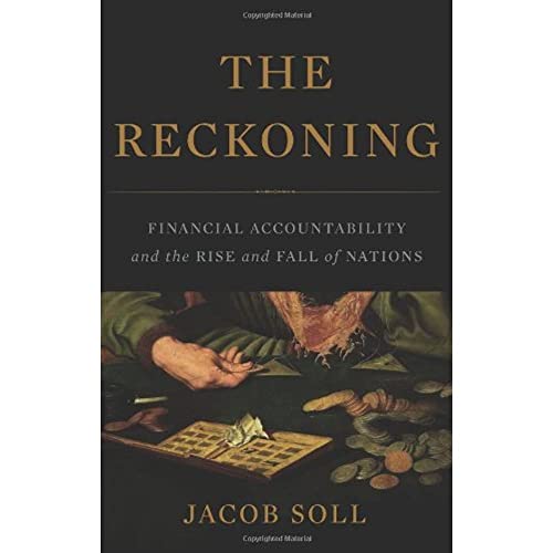 Stock image for The Reckoning: Financial Accountability and the Rise and Fall of Nations for sale by Dream Books Co.