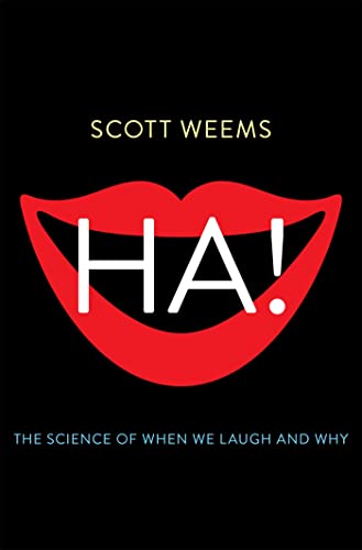 Stock image for Ha! : The Science of When We Laugh and Why for sale by Better World Books: West