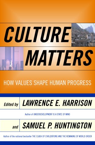 Beispielbild fr Culture Matters: How Values Shape Human Progress zum Verkauf von Open Books