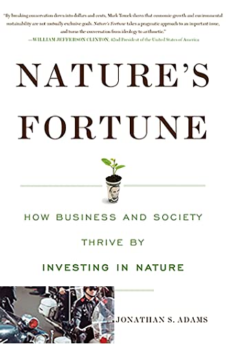 Beispielbild fr Nature's Fortune: How Business and Society Thrive by Investing in Nature zum Verkauf von Wonder Book