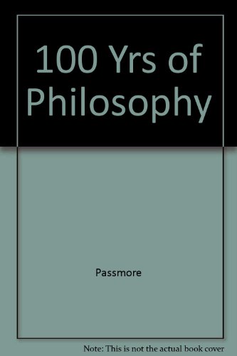 9780465031832: 100 Yrs of Philosophy