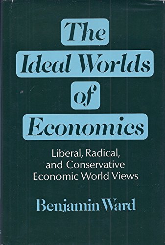 Beispielbild fr The Ideal Worlds of Economics zum Verkauf von Better World Books