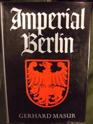 Imagen de archivo de Imperial Berlin a la venta por Midtown Scholar Bookstore