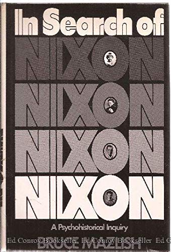 Beispielbild fr In Search of Nixon : A Psychohistorical Inquiry zum Verkauf von Better World Books