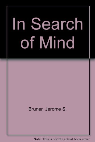 In Search of Mind (9780465032211) by Bruner, Jerome