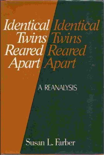 IDENTICAL TWINS REARED APART. A Reanalysis