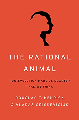 Beispielbild fr The Rational Animal: How Evolution Made Us Smarter Than We Think zum Verkauf von Goodwill