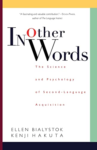 Beispielbild fr In Other Words: The Science And Psychology Of Second-language Acquisition zum Verkauf von BooksRun