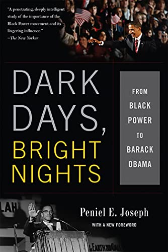 Stock image for Dark Days, Bright Nights: From Black Power to Barack Obama for sale by BooksRun