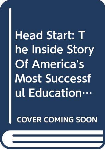 9780465033164: Head Start: The inside Story of America's Most Successful Educational Experiment