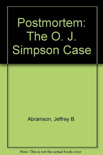 Stock image for Postmortem : The O.J. Simpson Case for sale by Better World Books