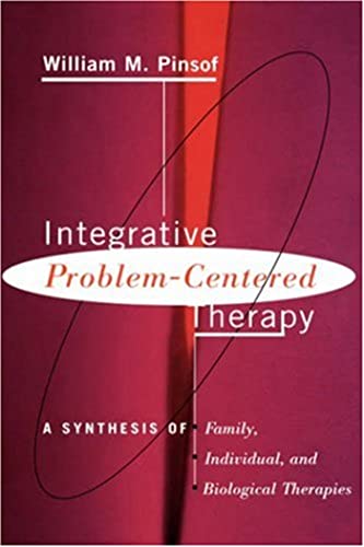 9780465033287: Integrative Problem-centered Therapy: A Synthesis Of Biological, Individual, And Family Therapy