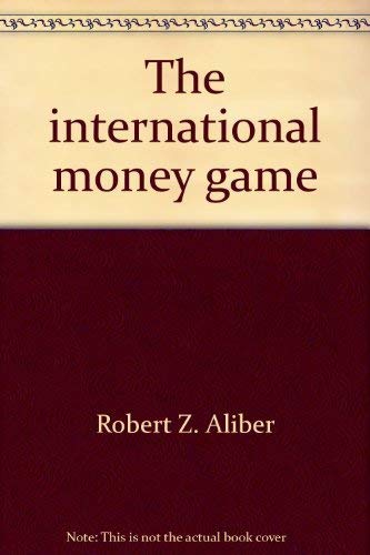 9780465033713: Title: The international money game
