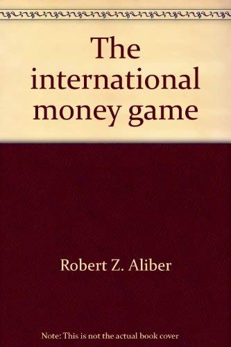 Stock image for The International Money Game for sale by George Cross Books