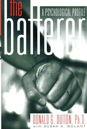 Imagen de archivo de The Batterer : A Psychological Profile a la venta por Better World Books