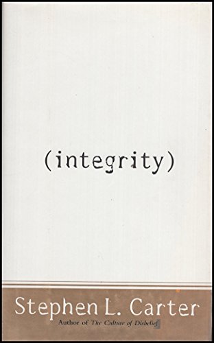 9780465034666: Integrity
