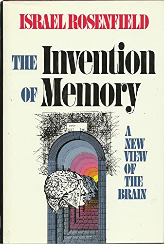 Imagen de archivo de The Invention of Memory : A New View of the Brain a la venta por Better World Books