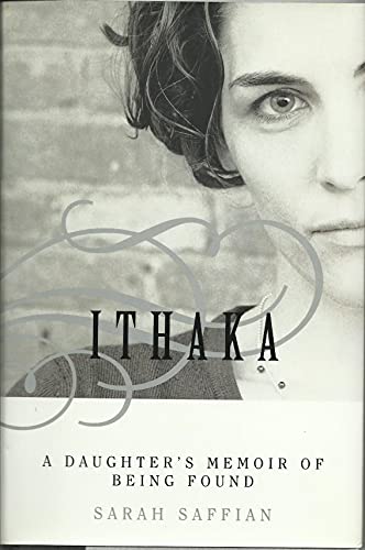 Beispielbild fr Ithaka: A Daughter's Memoir Of Being Found zum Verkauf von Wonder Book