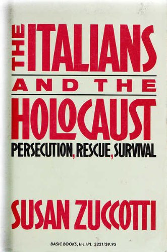 The Italians and the Holocaust: Persecution, Rescue and Survival