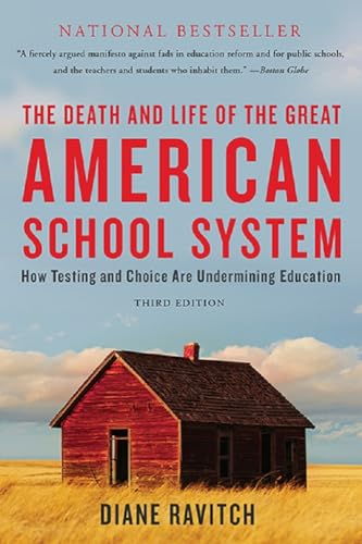 Beispielbild fr The Death and Life of the Great American School System: How Testing and Choice Are Undermining Education zum Verkauf von Jenson Books Inc