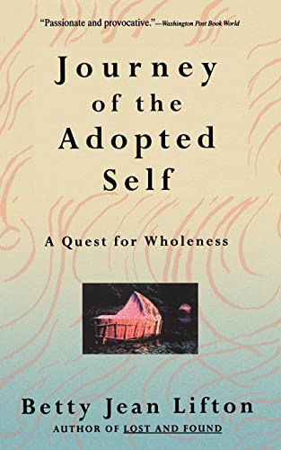 Beispielbild fr Journey Of The Adopted Self: A Quest For Wholeness zum Verkauf von SecondSale