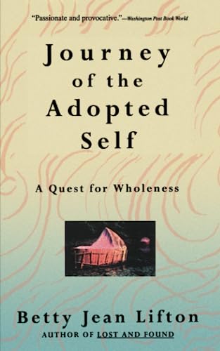9780465036752: Journey Of The Adopted Self: A Quest for Wholeness