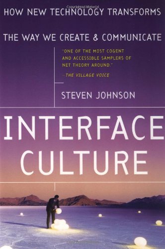 Stock image for Interface Culture: How New Technology Transforms the Way We Create & Communicate for sale by Your Online Bookstore