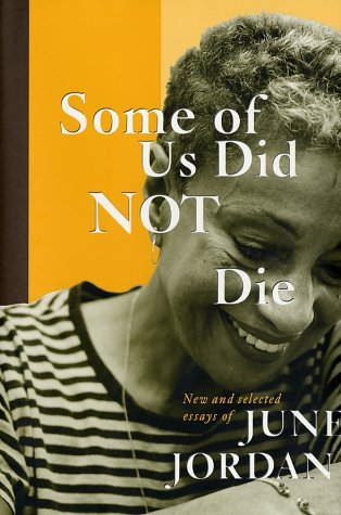 9780465036929: Some of Us Did Not Die: The Selected Essays of June Jordan