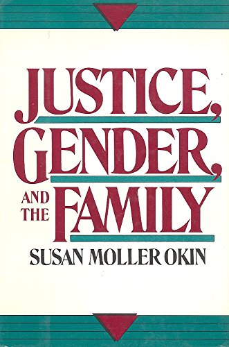 Beispielbild fr Justice, Gender and the Family zum Verkauf von More Than Words