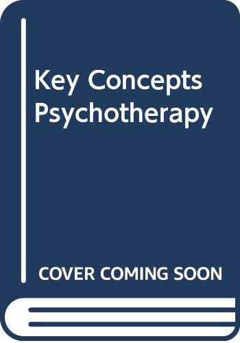 Beispielbild fr Key Concepts in Psychotherapy zum Verkauf von Better World Books