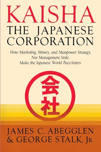 Stock image for Kaisha, the Japanese Corporation for sale by Lincbook