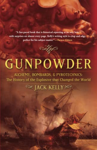 Beispielbild fr Gunpowder: Alchemy, Bombards, and Pyrotechnics : The History of the Explosive That Changed the World zum Verkauf von PlumCircle