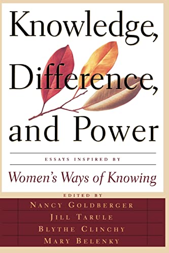 Imagen de archivo de Knowledge, Difference, and Power : Essays Inspired by Women's Ways of Knowing a la venta por Better World Books