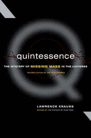 Imagen de archivo de Quintessence: The Mystery Of Missing Mass In The Universe a la venta por Wonder Book