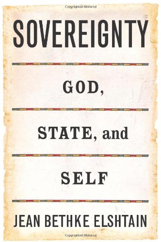 9780465037599: Sovereignty: God, State, and Self