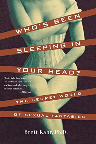 Stock image for Who's Been Sleeping in Your Head: The Secret World of Sexual Fantasies for sale by SecondSale