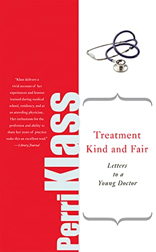 Stock image for Treatment Kind and Fair: Letters to a Young Doctor for sale by Wonder Book