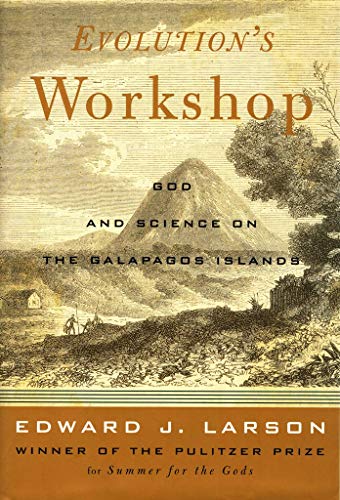 Beispielbild fr Evolution's Workshop: God And Science On The Galapagos Islands zum Verkauf von More Than Words