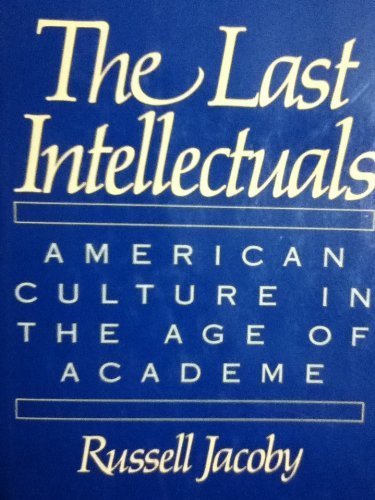 Last Intellectuals The (9780465038121) by Jacoby, Tamar