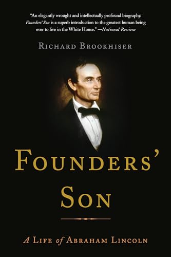 Stock image for Founders' Son: A Life of Abraham Lincoln for sale by Decluttr