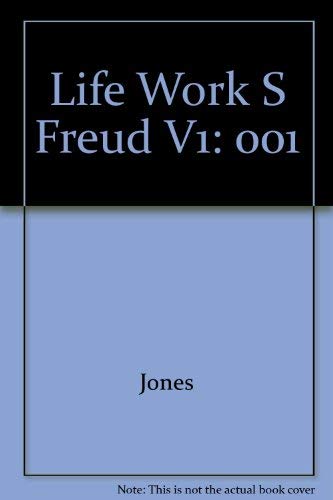 9780465040162: The Life and Work of Sigmund Freud: The Formative Years and the Great Discoveries: 001