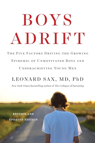 Beispielbild fr Boys Adrift : The Five Factors Driving the Growing Epidemic of Unmotivated Boys and Underachieving Young Men zum Verkauf von Better World Books