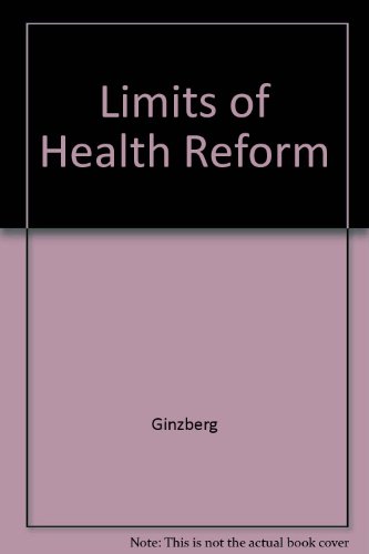 Stock image for The Limits of Health Reform for sale by Better World Books