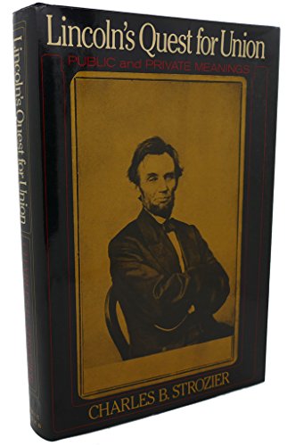 Beispielbild fr Lincoln's Quest for Union : Public and Private Meanings zum Verkauf von Better World Books