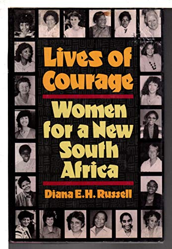 Stock image for Lives of Courage: Women for a New South Africa for sale by UHR Books