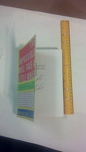 9780465041664: The Impossible Will Take a Little While: A Citizen's Guide to Hope in a Time of Fear