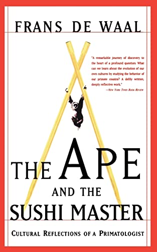 9780465041763: The Ape And The Sushi Master: Cultural Reflections Of A Primatologist